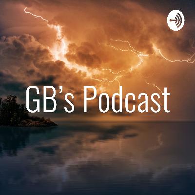 GB's Podcast