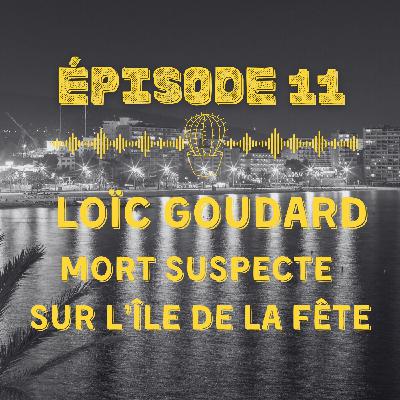 Loïc Goudard : mort suspecte sur l'île de la fête