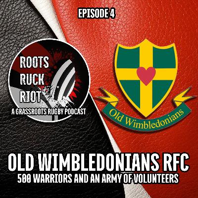 Old Wimbledonians RFC: 500 Warriors and An Army of Volunteers