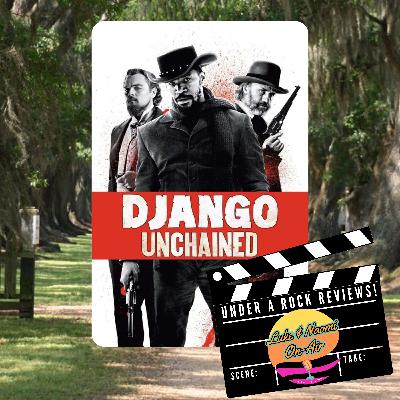 124: Naomi's NEVER Seen Django: Unchained… Until NOW! 124: Naomi's NEVER Seen Django: Unchained… Until NOW!