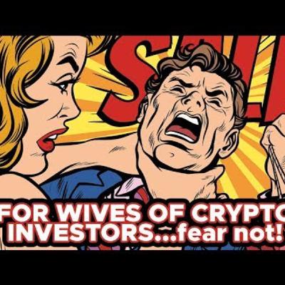 For The Wives Of Crypto Investors - Fear Not - Watch In Full! 👄💪