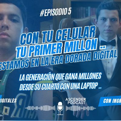 EP5 La ERA DIGITAL está creando más ricos que nunca en la historia