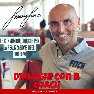 Le convinzioni critiche per la realizzazione degli obiettivi Le convinzioni critiche per la realizzazione degli obiettivi