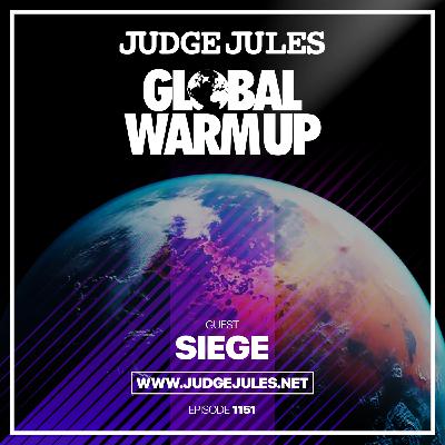 Episode 1151: JUDGE JULES PRESENTS THE GLOBAL WARM UP EPISODE 1151 Episode 1151: JUDGE JULES PRESENTS THE GLOBAL WARM UP EPISODE 1151
