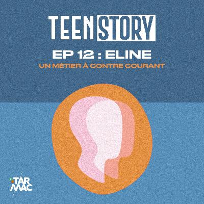 Eline : un métier à contre-courant Eline : un métier à contre-courant