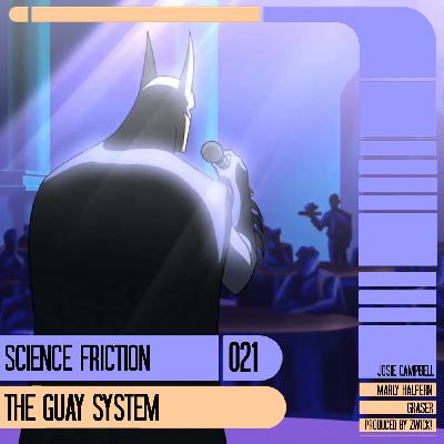 The Guay System The Guay System