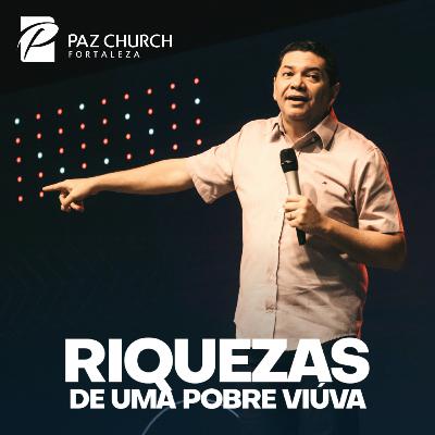 Pr. Sandro Oliveira | Riquezas de uma viúva pobre - (Parte 1)