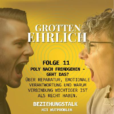 Folge 11 - Poly nach Fremdgehen - geht das?