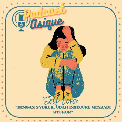 2. Self Love :Dengan Syukur, Ubah insecure Menjadi syukur‼️