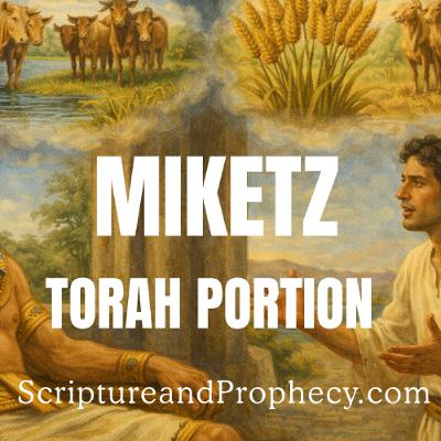 Joseph Rises To Power - Torah Portion - Miketz: (Genesis 41–44:17) - (2021-2022 Rebroadcast) Joseph Rises To Power - Torah Portion - Miketz: (Genesis 41–44:17) - (2021-2022 Rebroadcast)