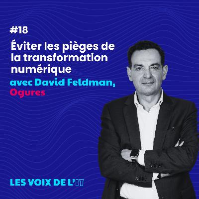 #18 - Éviter les pièges de la transformation numérique #18 - Éviter les pièges de la transformation numérique