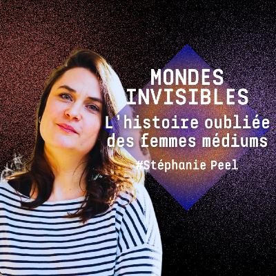 Spiritisme & patriarcat : l'histoire oubliée des femmes médiums - avec Stéphanie Peel, chercheuse Spiritisme & patriarcat : l'histoire oubliée des femmes médiums - avec Stéphanie Peel, chercheuse