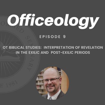 OT Studies | Interpretation of Revelation in the Exilic and Post-Exilic Periods