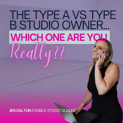 The Type A vs Type B Studio Owner: Which One Are You Really?