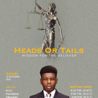 Heads or Tails 1 (Wisdom for the Believer)