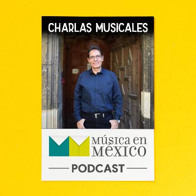 Ep.9 El órgano, un instrumento en México