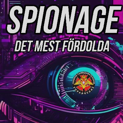 Spionage - det mest fördolda