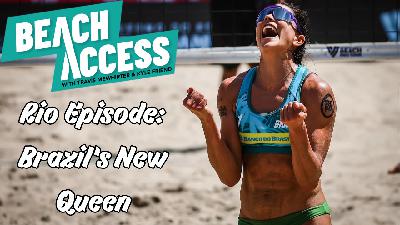 BEACH ACCESS: Carol Salgado, The Queen of Brazil; Qatar, Cuba, And The People's Champs
