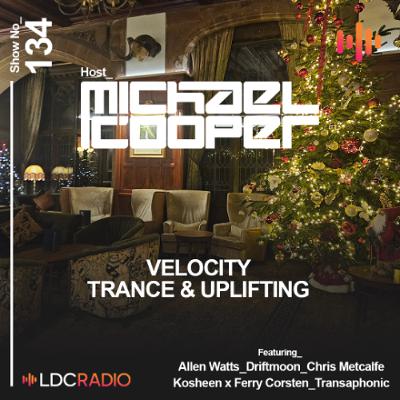 Velocity Trance & Uplifting 134 - 16/12/25 Velocity Trance & Uplifting 134 - 16/12/25