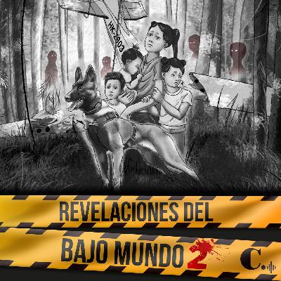 T2 | Ep. 7 | Revelaciones del Bajo Mundo - Enigma en la selva: El perro Wilson, el duende y el canje de cuatro almas por los niños T2 | Ep. 7 | Revelaciones del Bajo Mundo - Enigma en la selva: El perro Wilson, el duende y el canje de cuatro almas por los niños
