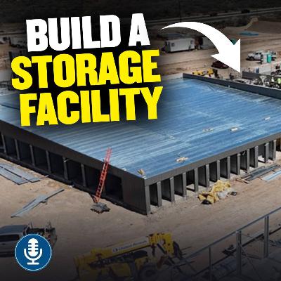 303. Building a Self Storage Facility in 2025: What to Know Before You Start