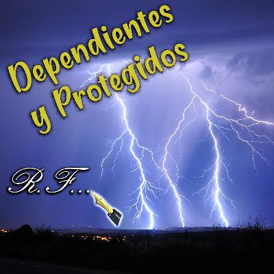 Dependientes y Protegidos