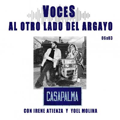 06x03 - Entrevista Casa Palma. Montañesas electrónicas, fosquitos y barbacoas incendiarias. 06x03 - Entrevista Casa Palma. Montañesas electrónicas, fosquitos y barbacoas incendiarias.