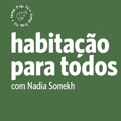 EPISÓDIO 72: Habitação para todos