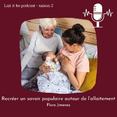 Recréer un savoir populaire autour de l'allaitement maternel Recréer un savoir populaire autour de l'allaitement maternel