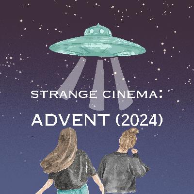 Strange Cinema: Advent (2024)