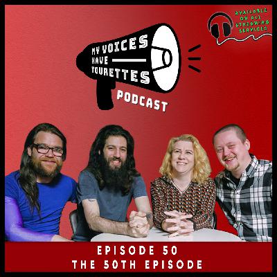 Episode 50 - The 50th Episode