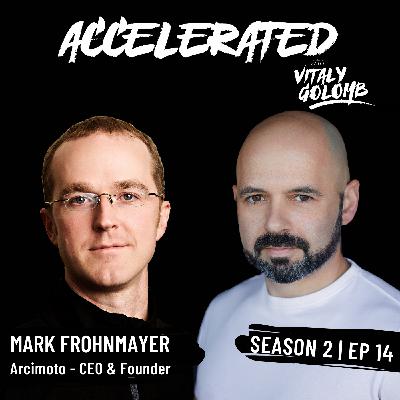 E14 | Season 2 - Mark Frohnmayer (Arcimoto - CEO & Founder) E14 | Season 2 - Mark Frohnmayer (Arcimoto - CEO & Founder)
