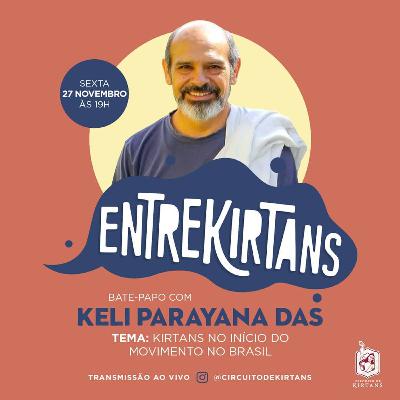 Entrekirtans #12 Kirtans no início do movimento no Brasil - Keli Parayana Das Entrekirtans #12 Kirtans no início do movimento no Brasil - Keli Parayana Das