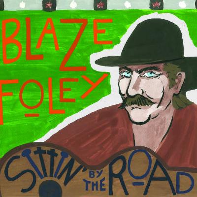 PV26: Music #4 - "Sittin' by the Road" by Blaze Foley (2010) PV26: Music #4 - "Sittin' by the Road" by Blaze Foley (2010)