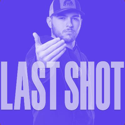 LAST SHOT | Starting From the Bottom LAST SHOT | Starting From the Bottom