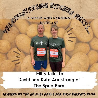 The Countryside Kitchen meets Lincolnshire Potato growers David and Kate Armstrong
