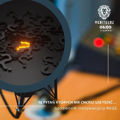 CODZIENNIK MOTYWACYJNY #625 5 XI 2025 10 PYTAŃ KTÓRYCH NIE CHCESZ USŁYSZEĆ !!! CODZIENNIK MOTYWACYJNY #625 5 XI 2025 10 PYTAŃ KTÓRYCH NIE CHCESZ USŁYSZEĆ !!!
