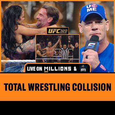 Total Wrestling Collision UFC 320 and The King and Queen of Violence