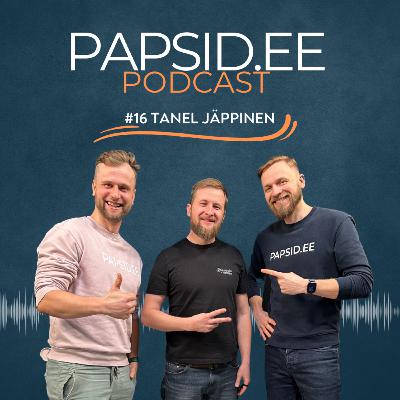 #16 - Tanel Jäppinen: Karjumisest, petmisest, ebapiisavustundest ja rahumeelse vanemluse telgitagustest.