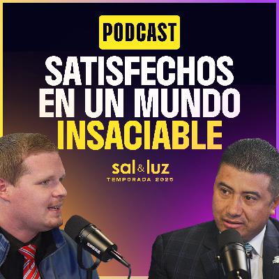 Satisfechos en un mundo insaciable