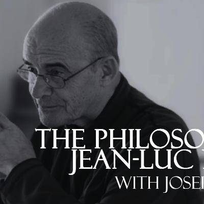 The Philosophy of Jean-Luc Nancy with Joseph Turner The Philosophy of Jean-Luc Nancy with Joseph Turner