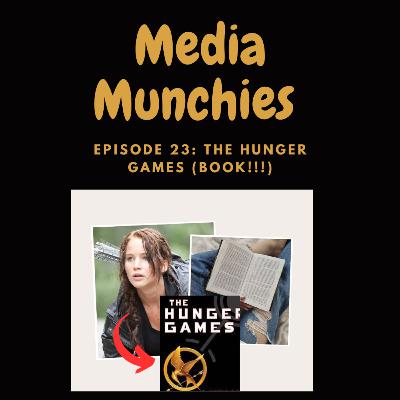 Episode 23: The Hunger Games (book!!!)