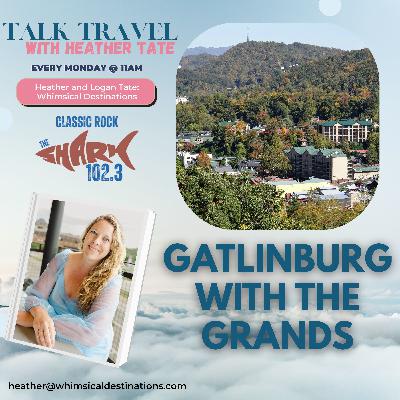 Gatlinburg With The Grands