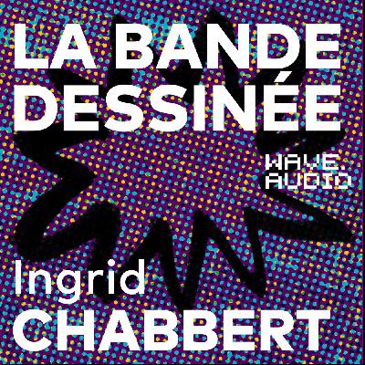 Ingrid Chabbert : "La société ne peut pas s'empêcher de juger ces femmes-là"