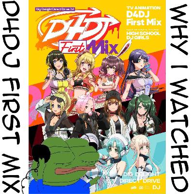 TWI 075 - Why I watched D4DJ First Mix: Niche and good at that