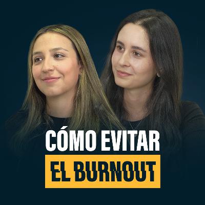 “No tienes pereza, tienes BURNOUT” | Psicólogas Expertas
