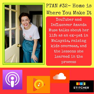 PTAN #32 - Home is Where You Make It PTAN #32 - Home is Where You Make It