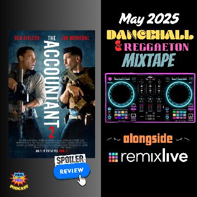 The Accountant 2-Movie Spoiler Review & May 2025 Mixtape The Accountant 2-Movie Spoiler Review & May 2025 Mixtape