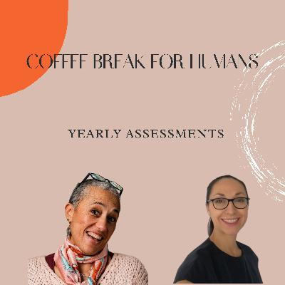 Episode 4 - Yearly Assessments by Annick & Monica