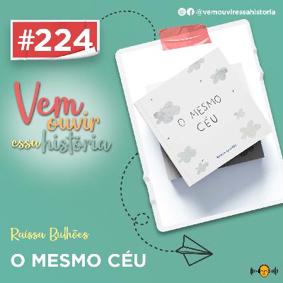 224: O Mesmo Céu